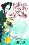 The Mysterious Misadventures of Clemency Wrigglesworth by Julia Lee Oxford University Press